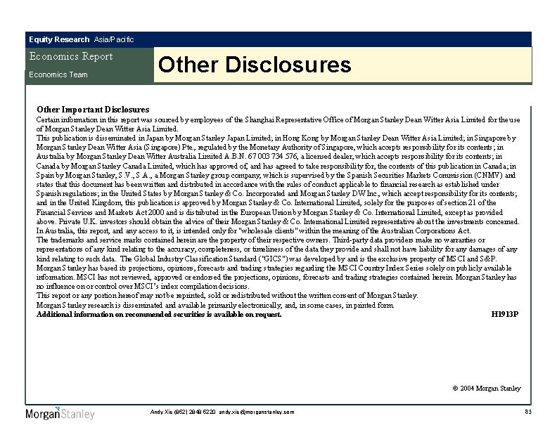 Equity Research Asia/Pacific Economics Report Economics Team Other Disclosures Other Important Disclosures Certain information