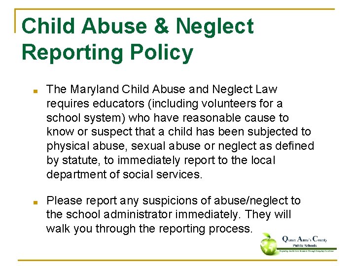 Child Abuse & Neglect Reporting Policy ■ The Maryland Child Abuse and Neglect Law