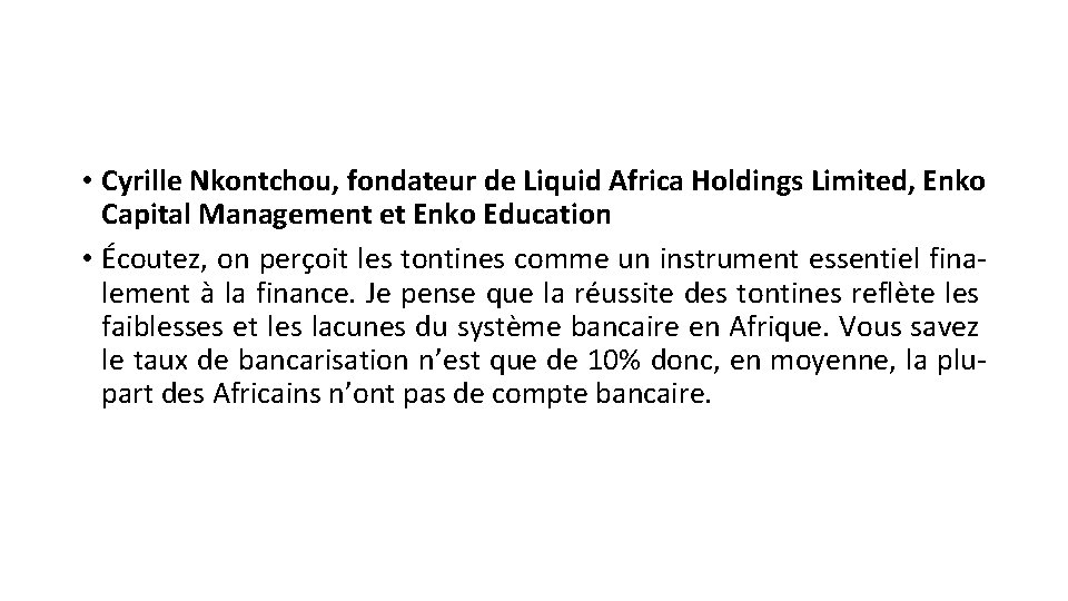  • Cyrille Nkontchou, fondateur de Liquid Africa Holdings Limited, Enko Capital Management et