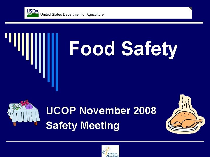 Food Safety UCOP November 2008 Safety Meeting 