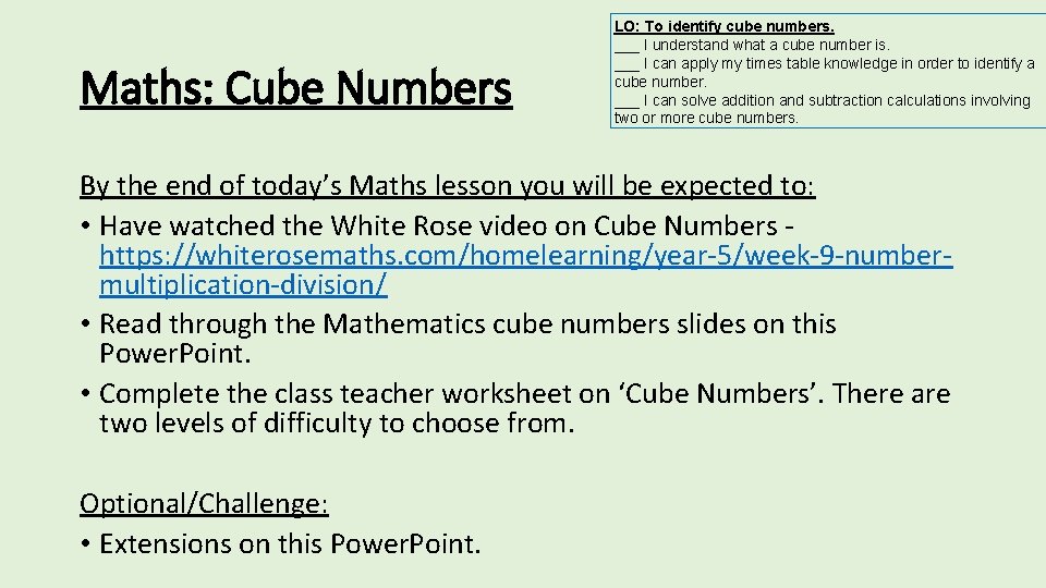 Maths: Cube Numbers LO: To identify cube numbers. ___ I understand what a cube