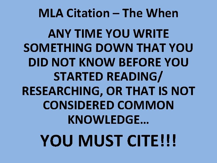 MLA Citation – The When ANY TIME YOU WRITE SOMETHING DOWN THAT YOU DID