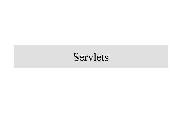 Servlets 