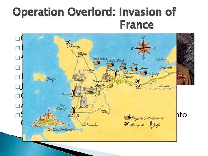 Operation Overlord: Invasion of France � General � D-Day � 4, 000 Eisenhower landing