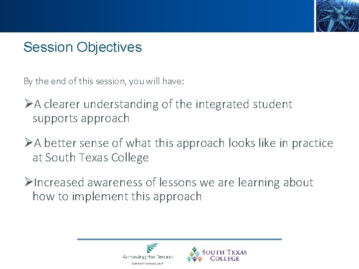 Session Objectives By the end of this session, you will have: ØA clearer understanding