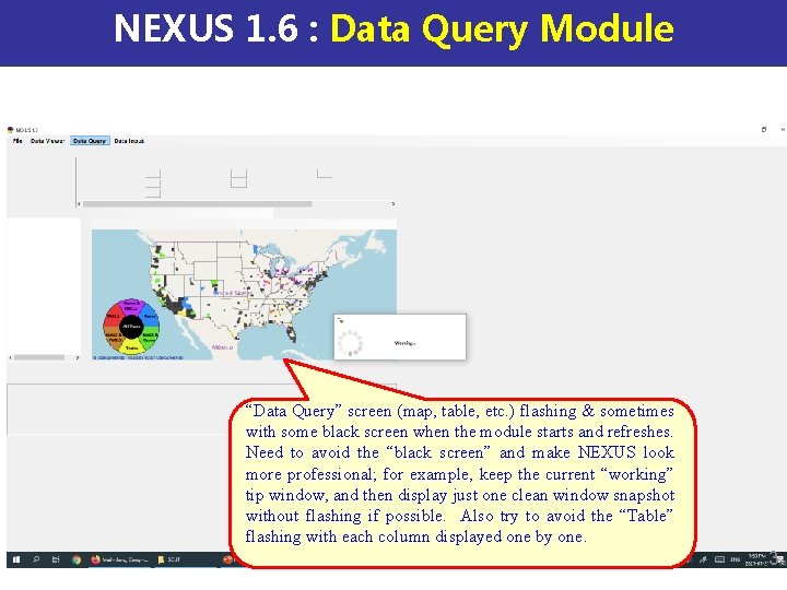 NEXUS 1. 6 : Data Query Module “Data Query” screen (map, table, etc. )