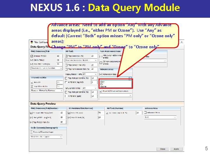 NEXUS 1. 6 : Data Query Module Advance areas: Need to add an option