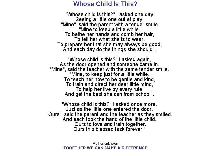 Whose Child Is This? "Whose child is this? " I asked one day Seeing