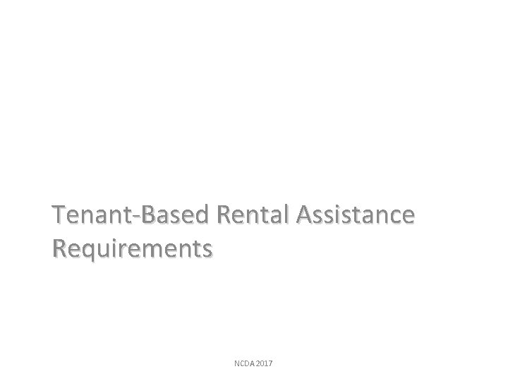 Tenant-Based Rental Assistance Requirements NCDA 2017 