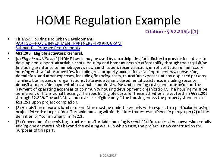 HOME Regulation Example Citation - § 92. 205(a)(1) • • • Title 24: Housing