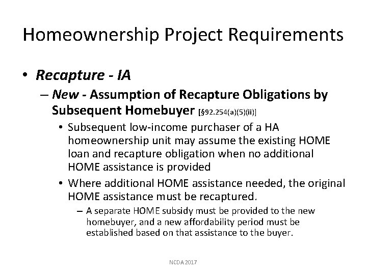 Homeownership Project Requirements • Recapture - IA – New - Assumption of Recapture Obligations