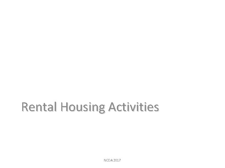 Rental Housing Activities NCDA 2017 