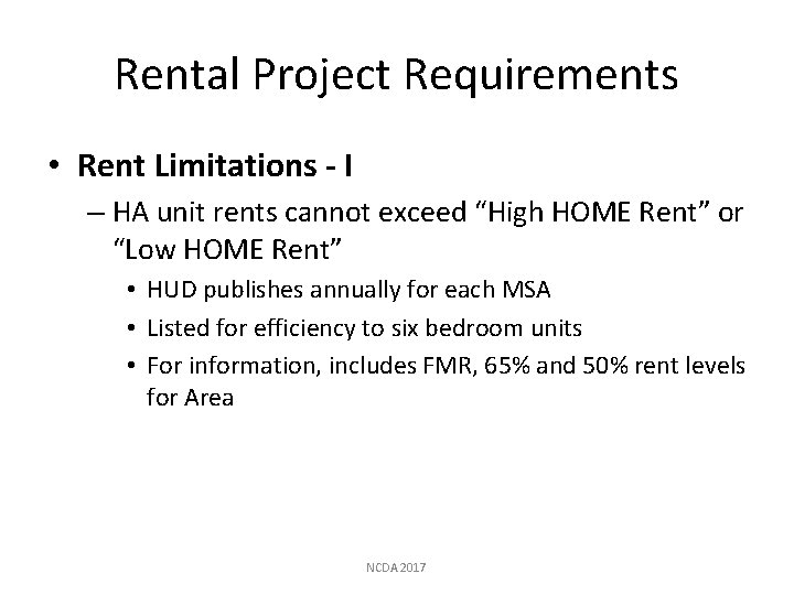 Rental Project Requirements • Rent Limitations - I – HA unit rents cannot exceed