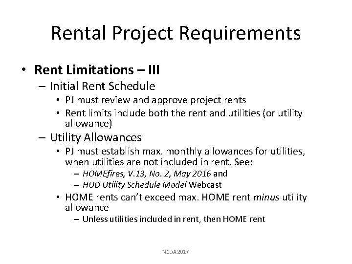 Rental Project Requirements • Rent Limitations – III – Initial Rent Schedule • PJ