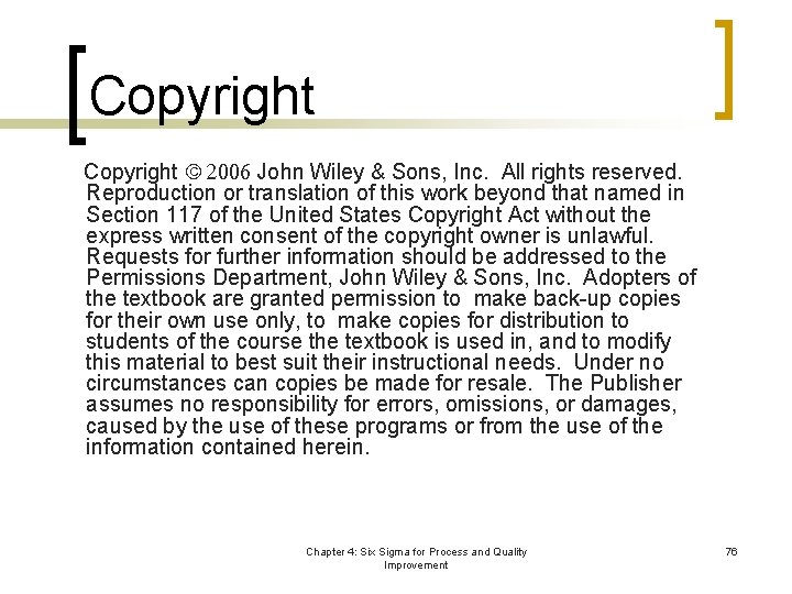 Copyright 2006 John Wiley & Sons, Inc. All rights reserved. Reproduction or translation of