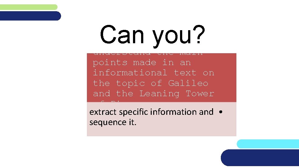 Can you? understand the main points made in an informational text on the topic