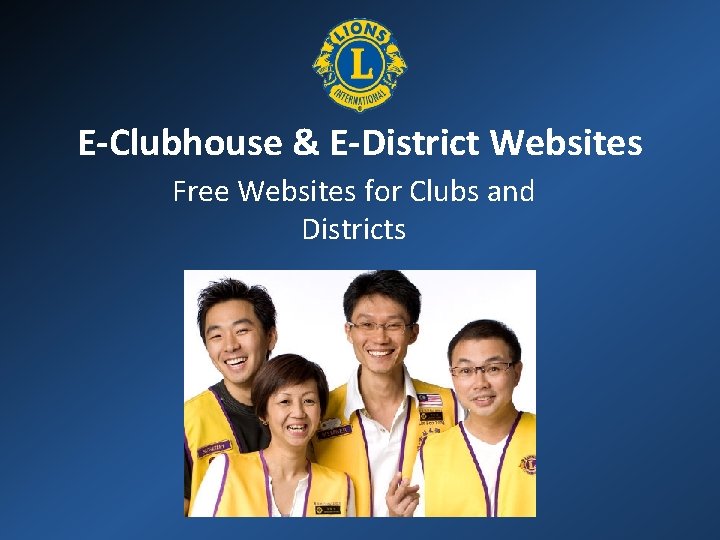 E-Clubhouse & E-District Websites Free Websites for Clubs and Districts 