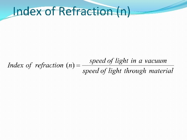 Index of Refraction (n) 