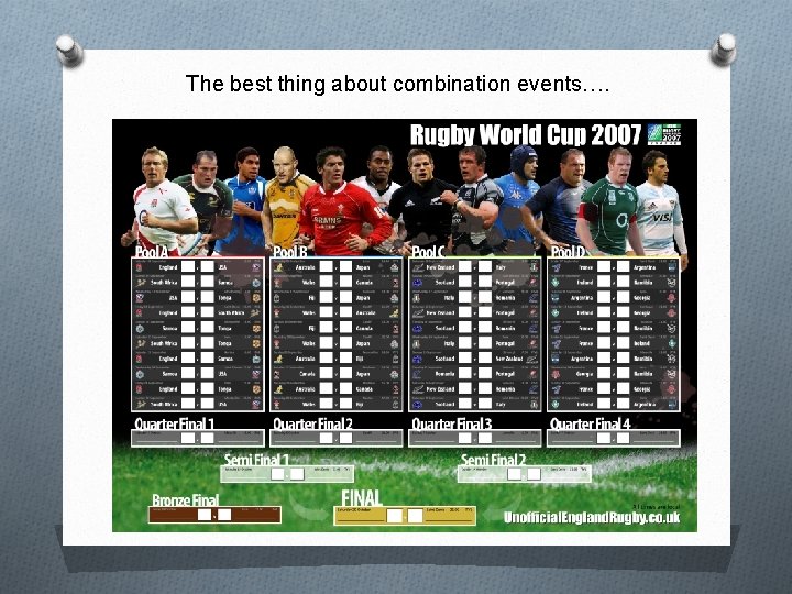 The best thing about combination events…. 