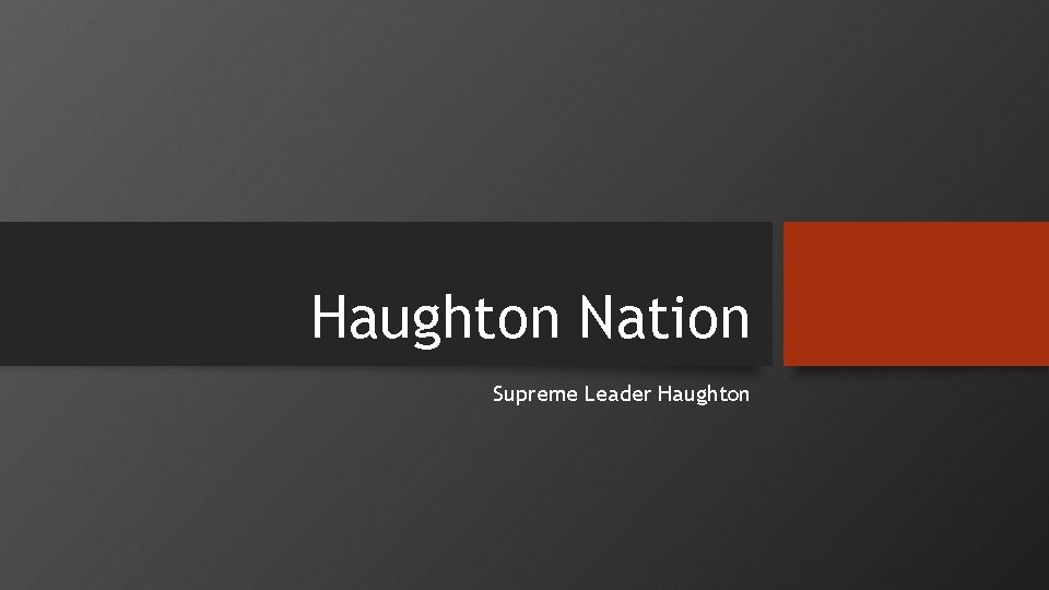 Haughton Nation Supreme Leader Haughton 