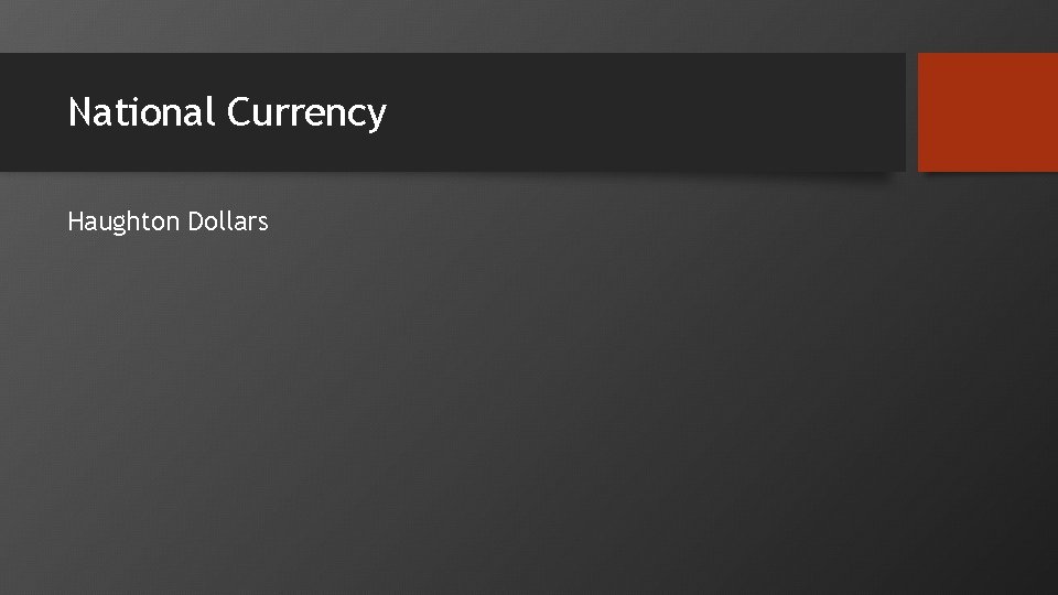 National Currency Haughton Dollars 
