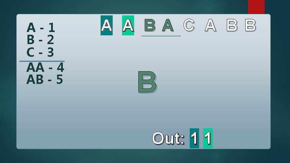 A-1 B-2 C-3 AA - 4 AB - 5 A A B A C