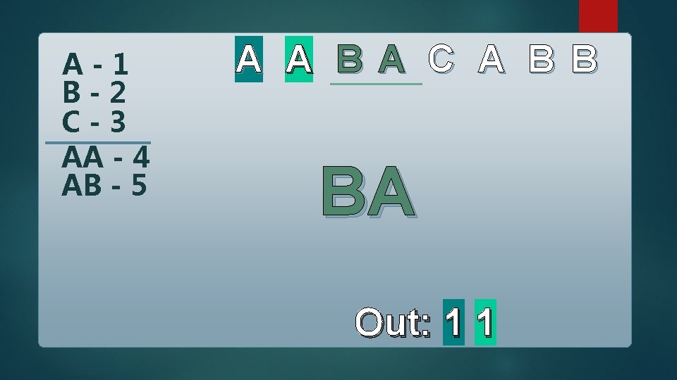 A-1 B-2 C-3 AA - 4 AB - 5 A A B A C