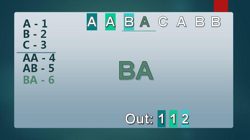 A-1 B-2 C-3 AA - 4 AB - 5 BA - 6 A A