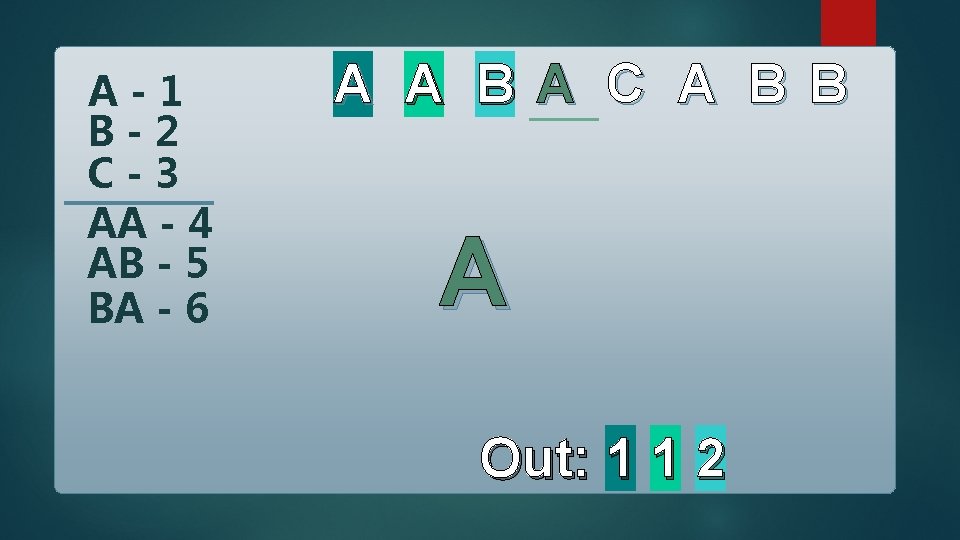 A-1 B-2 C-3 AA - 4 AB - 5 BA - 6 A A