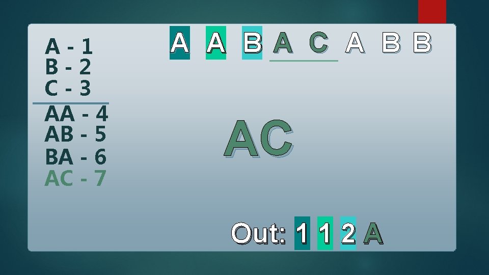 A-1 B-2 C-3 AA - 4 AB - 5 BA - 6 AC -