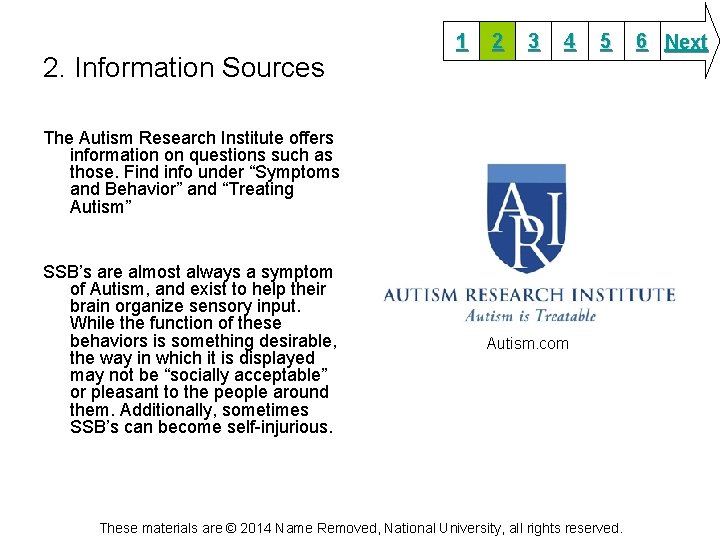 2. Information Sources 1 2 3 4 5 The Autism Research Institute offers information