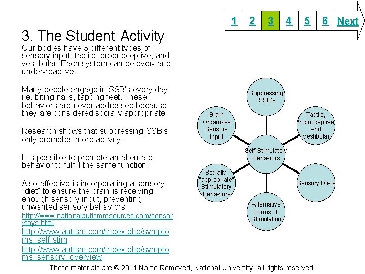 1 2 3 4 5 6 Next 3. The Student Activity Our bodies have