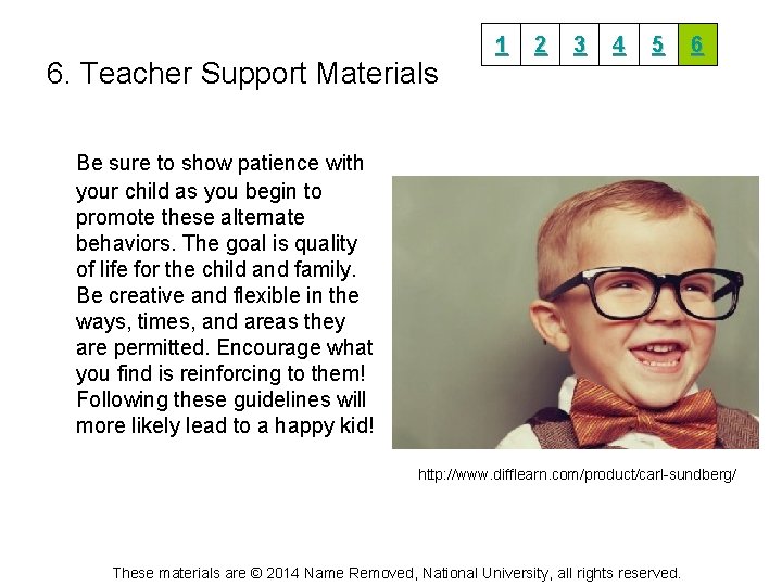 6. Teacher Support Materials 1 2 3 4 5 6 Be sure to show