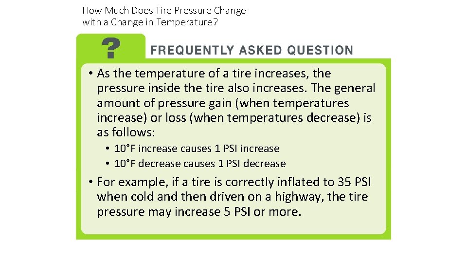 How Much Does Tire Pressure Change with a Change in Temperature? • As the