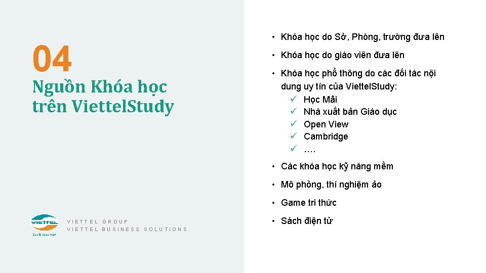 04 Nguồn Khóa học trên Viettel. Study • Khóa học do Sở, Phòng, trường