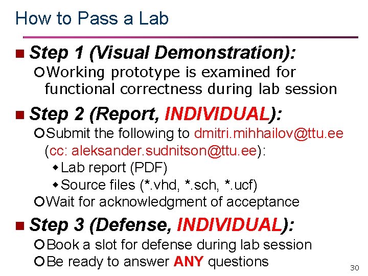 How to Pass a Lab n Step 1 (Visual Demonstration): Working prototype is examined