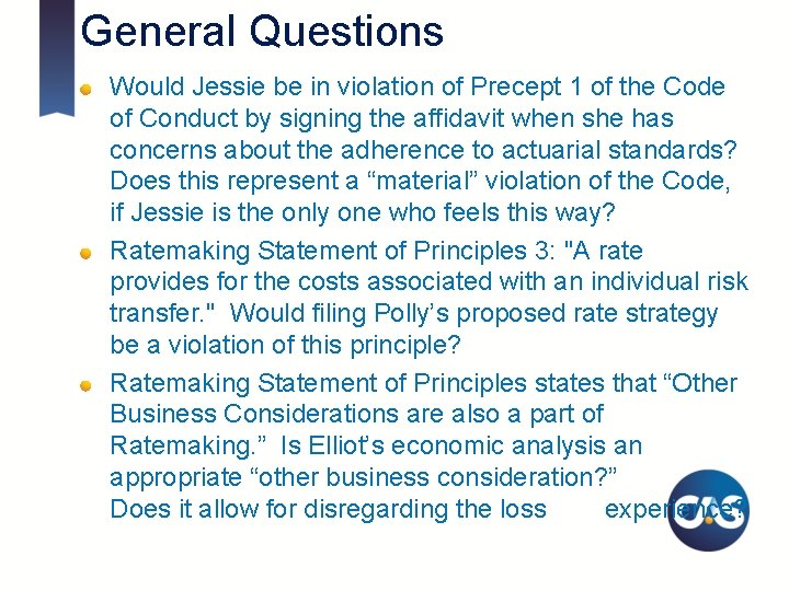 General Questions Would Jessie be in violation of Precept 1 of the Code of