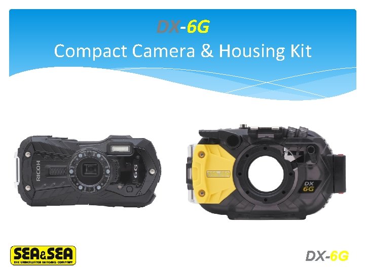 DX-6 G Compact Camera & Housing Kit DX-6 G 