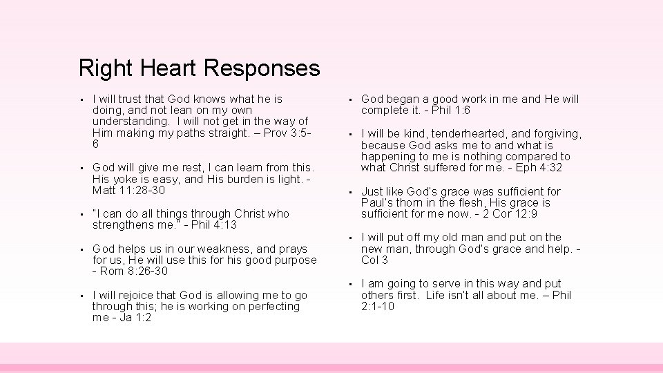 Right Heart Responses • • • I will trust that God knows what he