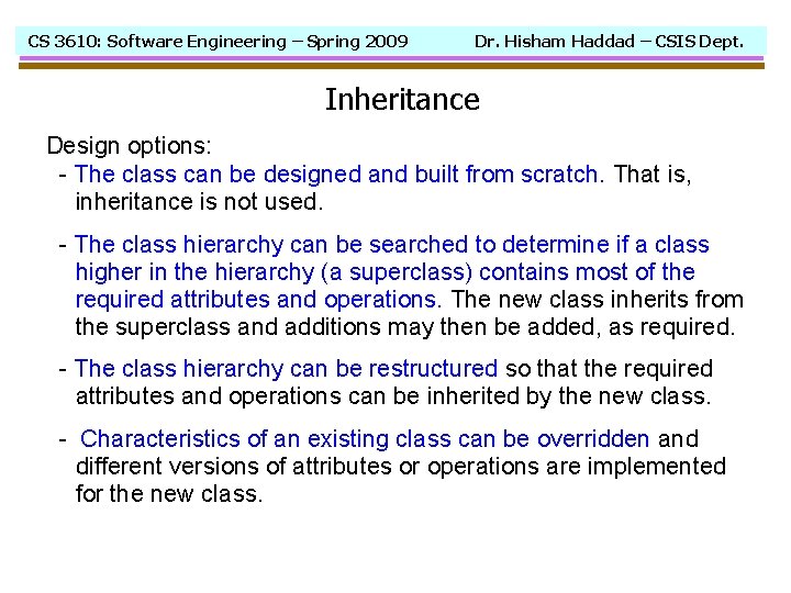 CS 3610: Software Engineering – Spring 2009 Dr. Hisham Haddad – CSIS Dept. Inheritance