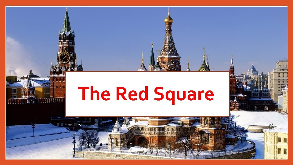 The Red Square 