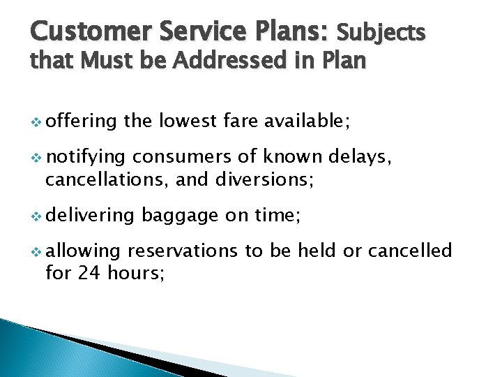 Customer Service Plans: Subjects that Must be Addressed in Plan v offering the lowest