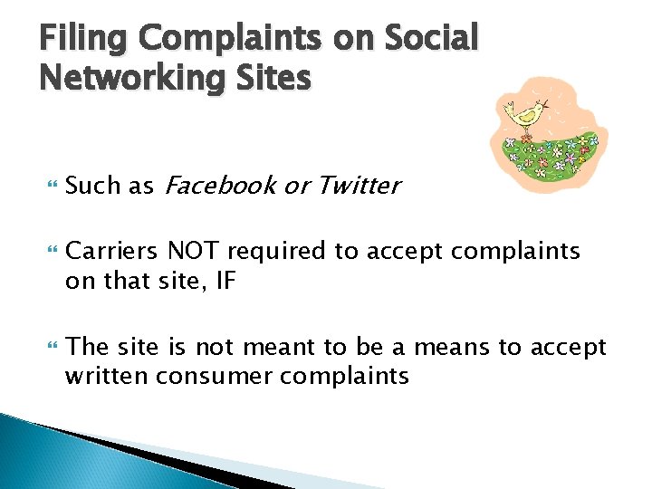 Filing Complaints on Social Networking Sites Such as Facebook or Twitter Carriers NOT required