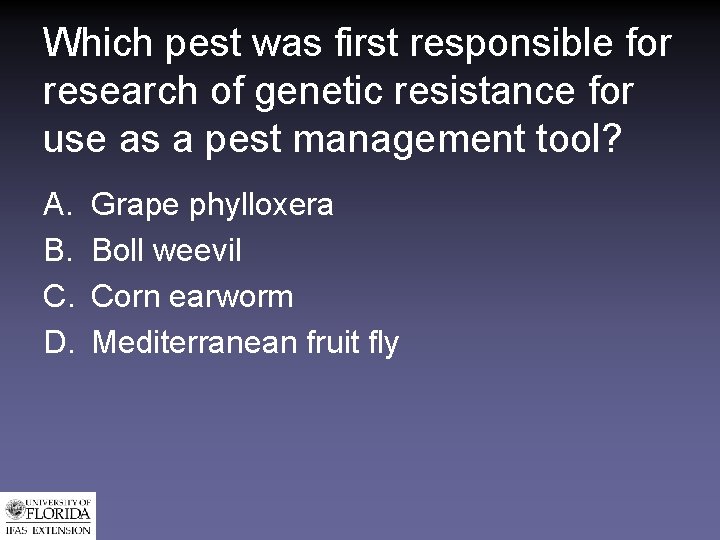 Which pest was first responsible for research of genetic resistance for use as a