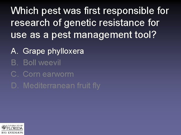 Which pest was first responsible for research of genetic resistance for use as a