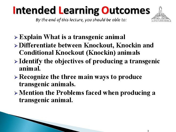 Ø Explain What is a transgenic animal Ø Differentiate between Knockout, Knockin and Conditional