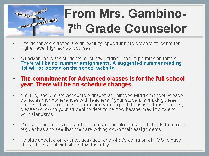 From Mrs. Gambino 7 th Grade Counselor • The advanced classes are an exciting