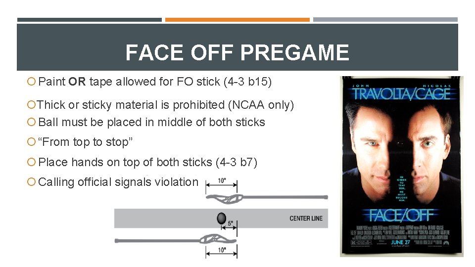 FACE OFF PREGAME Paint OR tape allowed for FO stick (4 -3 b 15)