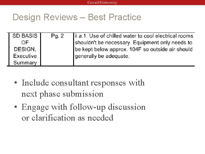 Design Reviews – Best Practice • Include consultant responses with next phase submission •