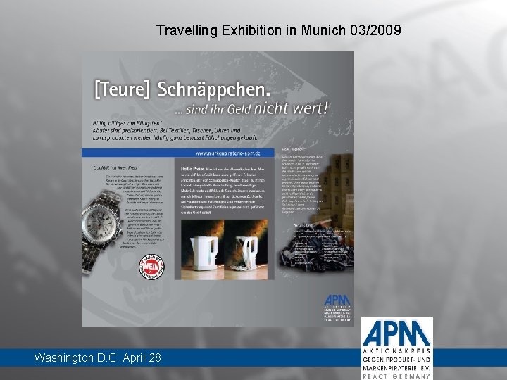 Travelling Exhibition in Munich 03/2009 Washington D. C. April 28 